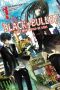 [Black Bullet Light Novels 01] • Black Bullet, Vol. 1 · Those Who Would Be Gods